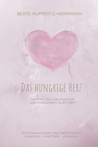 Das hungrige Herz
