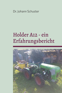 Holder A12 - ein Erfahrungsbericht