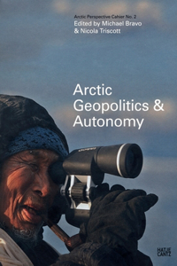 Arctic Perspective Cahier No. 2: Geopolitics and Autonomy