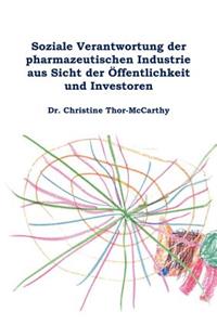 Soziale Verantwortung der pharmazeutischen Industrie aus Sicht der Öffentlichkeit und Investoren