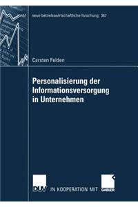 Personalisierung Der Informationsversorgung in Unternehmen