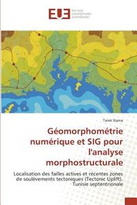 Géomorphométrie Numérique Et Sig Pour Lanalyse Morphostructurale