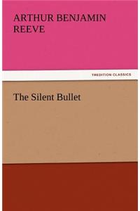 The Silent Bullet