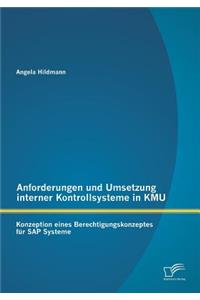 Anforderungen und Umsetzung interner Kontrollsysteme in KMU