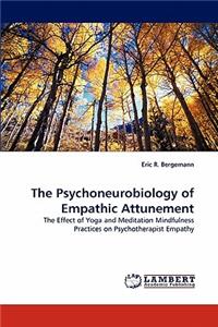 Psychoneurobiology of Empathic Attunement
