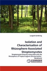 Isolation and Characterisation of Rhizosphere-Associated Streptomycetes