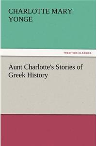 Aunt Charlotte's Stories of Greek History