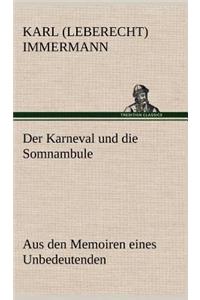 Der Karneval Und Die Somnambule