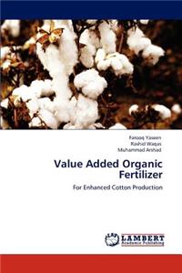 Value Added Organic Fertilizer
