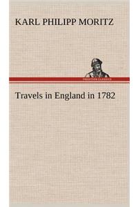 Travels in England in 1782