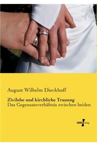 Zivilehe und kirchliche Trauung