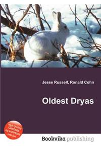 Oldest Dryas