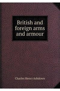 British and Foreign Arms and Armour