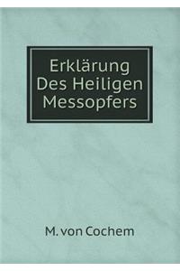 Erklärung Des Heiligen Messopfers