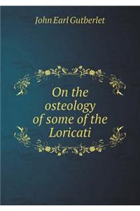 On the osteology of some of the Loricati