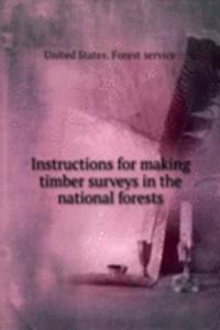 Instructions for making timber surveys in the national forests