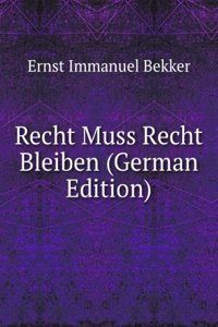 Recht Muss Recht Bleiben (German Edition)