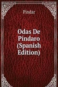Odas De Pindaro (Spanish Edition)