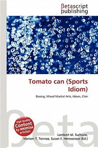 Tomato Can (Sports Idiom)