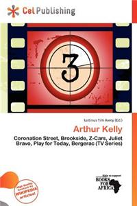 Arthur Kelly