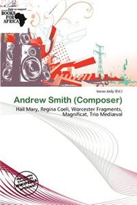 Andrew Smith (Composer)