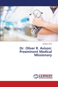 Dr. Oliver R. Avison