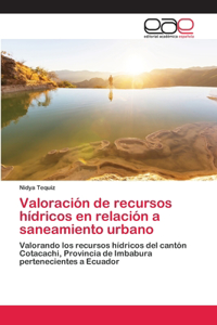 Valoración de recursos hídricos en relación a saneamiento urbano