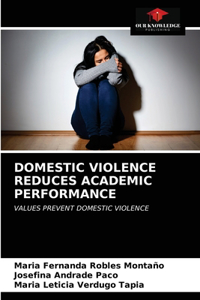 Domestic Violence Reduces Academic Performance
