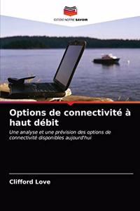 Options de connectivité à haut débit