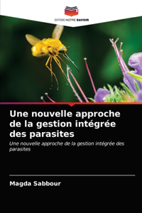 nouvelle approche de la gestion intégrée des parasites