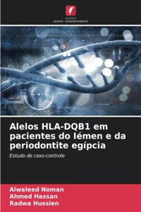 Alelos HLA-DQB1 em pacientes do Iémen e da periodontite egípcia