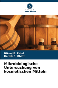 Mikrobiologische Untersuchung von kosmetischen Mitteln