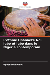 L'ethnie Ohanaeze Ndi Igbo et Igbo dans le Nigeria contemporain