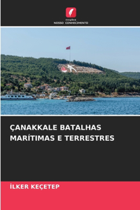 Çanakkale Batalhas Marítimas E Terrestres