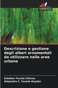 Descrizione e gestione degli alberi ornamentali da utilizzare nelle aree urbane