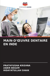 Main-d'Oeuvre Dentaire En Inde