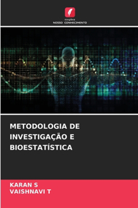 Metodologia de Investigação E Bioestatística