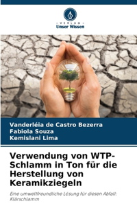 Verwendung von WTP-Schlamm in Ton für die Herstellung von Keramikziegeln