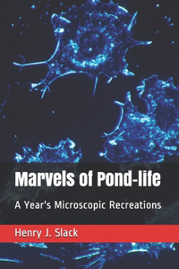 Marvels of Pond-life