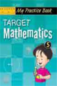 My Practice Book Target Mathematics