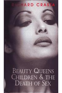Beauty Queens, Children, and the Death of Sex