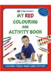 My Red Colouring and Activity Book