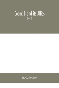 Codex B and its allies (Part II)