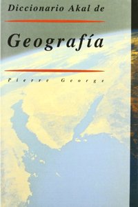 Diccionario Akal de geografia / Akal Dictionary of Geography (Diccionarios)
