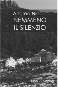 Nemmeno il silenzio