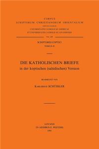Die Katholischen Briefe in Der Koptischen (Sahidischen) Version