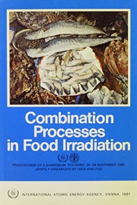 Combination Processes in Food Irradiation