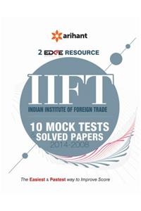 IIFT (Indian Istitue of Foreign Trade) 10 Mock Tests and Solved Papers (2014-2008)