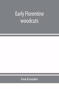 Early Florentine woodcuts
