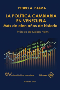 Política Cambiaria En Venezuela.